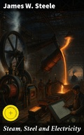 Cover: Steam, Steel and Electricity - Good Press