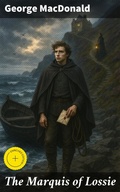 Cover: The Marquis of Lossie - Good Press