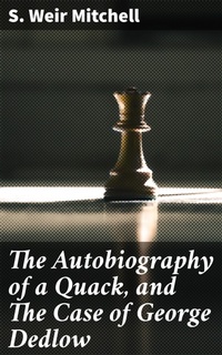 Enlarge image Cover: The Autobiography of a Quack, and The Case of George Dedlow - Good Press