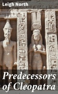 Cover: Predecessors of Cleopatra - Good Press