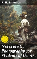 Cover: Naturalistic Photography for Students of the Art - Good Press