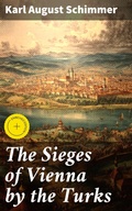 Cover: The Sieges of Vienna by the Turks - Good Press