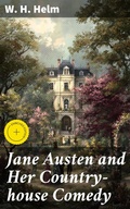 Cover: Jane Austen and Her Country-house Comedy - Good Press