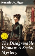 Cover: The Disagreeable Woman: A Social Mystery - Good Press