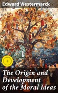 Cover: The Origin and Development of the Moral Ideas - Good Press