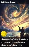 Cover: Account of the Russian Discoveries between Asia and America - Good Press