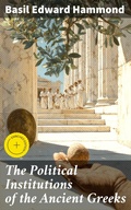 Cover: The Political Institutions of the Ancient Greeks - Good Press