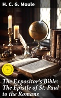 Cover: The Expositor's Bible: The Epistle of St Paul to the Romans - Good Press