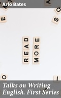Cover: Talks on Writing English. First Series - Good Press