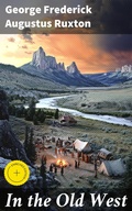 Cover: In the Old West - Good Press