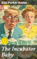 Cover: The Incubator Baby - Good Press