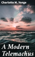 Cover: A Modern Telemachus - Good Press
