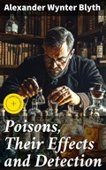 Cover: Poisons, Their Effects and Detection - Good Press