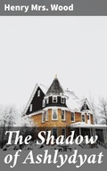 Cover: The Shadow of Ashlydyat - Good Press