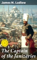 Cover: The Captain of the Janizaries - Good Press