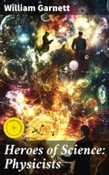 Cover: Heroes of Science: Physicists - Good Press