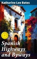 Cover: Spanish Highways and Byways - Good Press