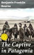 Cover: The Captive in Patagonia - Good Press