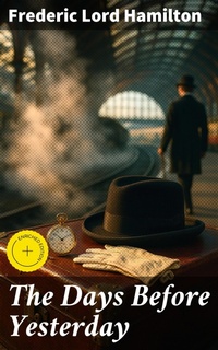 Enlarge image Cover: The Days Before Yesterday - Good Press