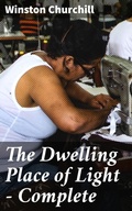 Cover: The Dwelling Place of Light - Complete - Good Press