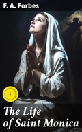Cover: The Life of Saint Monica - Good Press