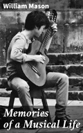 Cover: Memories of a Musical Life - Good Press