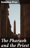 Cover: The Pharaoh and the Priest - Good Press