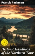 Cover: Historic Handbook of the Northern Tour - Good Press