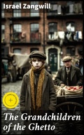 Cover: The Grandchildren of the Ghetto - Good Press