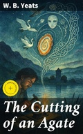 Cover: The Cutting of an Agate - Good Press