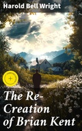 Cover: The Re-Creation of Brian Kent - Good Press