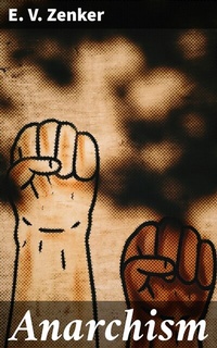 Abbildung von: Anarchism - Good Press