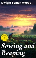 Cover: Sowing and Reaping - Good Press