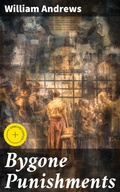 Cover: Bygone Punishments - Good Press