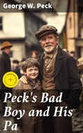 Cover: Peck's Bad Boy and His Pa - Good Press