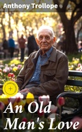 Cover: An Old Man's Love - Good Press
