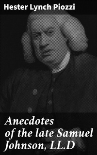 Abbildung von: Anecdotes of the late Samuel Johnson, LL.D - Good Press