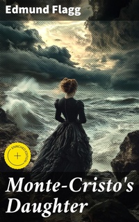 Enlarge image Cover: Monte-Cristo's Daughter - Good Press