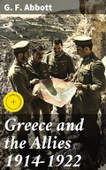 Cover: Greece and the Allies 1914-1922 - Good Press