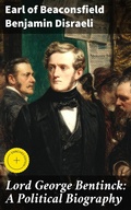 Cover: Lord George Bentinck: A Political Biography - Good Press