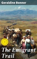 Cover: The Emigrant Trail - Good Press
