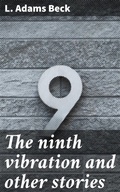 Cover: The ninth vibration and other stories - Good Press