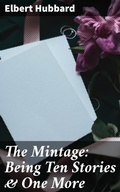 Cover: The Mintage: Being Ten Stories & One More - Good Press