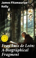 Cover: Fray Luis de Le&oacute;n: A Biographical Fragment - Good Press