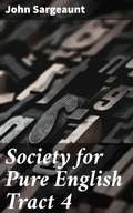 Cover: Society for Pure English Tract 4 - Good Press