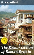 Cover: The Romanization of Roman Britain - Good Press