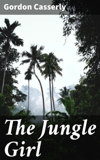Abbildung von: The Jungle Girl - Good Press