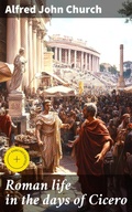 Cover: Roman life in the days of Cicero - Good Press