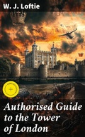Cover: Authorised Guide to the Tower of London - Good Press