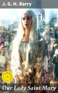 Cover: Our Lady Saint Mary - Good Press